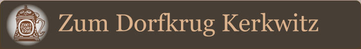 Zum Dorfkrug Kerkwitz